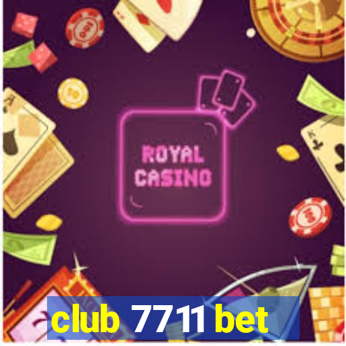 club 7711 bet